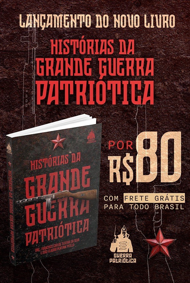 HISTÓRIAS DA GRANDE GUERRA PATRIÓTICA